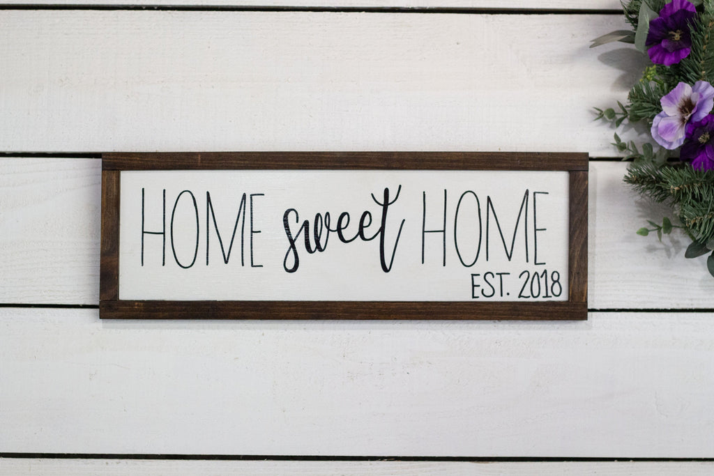 Home Sweet Home Established Sign